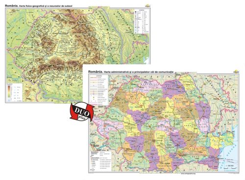 România. Harta fizico-geografică şi a resurselor naturale de subsol şi România. Harta administrativă şi a principalelor căi de comunicaţie – Duo Plus