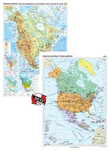 America de Nord. Harta fizico-geografică și a principalelor resurse naturale de subsol și America de Nord. Harta politică – Duo Plus